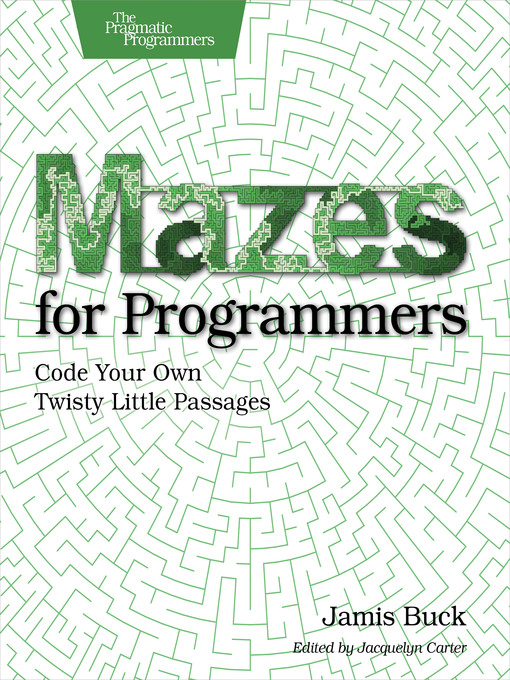 Title details for Mazes for Programmers by Jamis Buck - Available